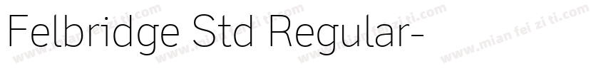 Felbridge Std Regular字体转换